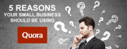 5 Reasons Your Small Business Should Be Using Quora - SEO.com