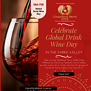 Celebrate Global Drink Wine Day in the Yarra Valley - Chauffeur Drive, Melbourne, Yarra Valley