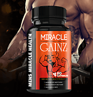 The Quickest & Easiest Way To MIRACLE MUSCLE GAINZ