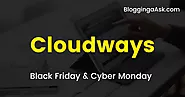 Cloudways Black Friday Cyber Monday 2021 Sale (Coming Soon): 40% OFF for 4 Months on All Hosting Plans
