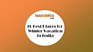 Best Places for Winter Vacation in India PowerPoint Presentation