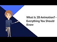 What is 2D Animation & how can it be used in Animation?