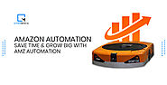 Amazon Automation - Save Time & Grow Big With AMZ Automation