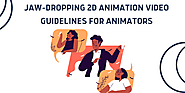 Jaw-Dropping 2D Animation Video Guidelines For Animators | by Cydomedia | Dec, 2021 | Medium