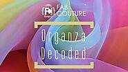 Organza Decoded | Organza Fabrics By Fabcouture