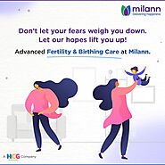 Advanced Fertility & Birthing Care at Milann