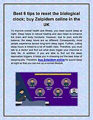 Best 6 tips to reset the biological clock; buy Zolpidem online in the UK
