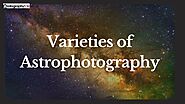 Want To Shoot Astrophotography? Here's All You Need to Know!