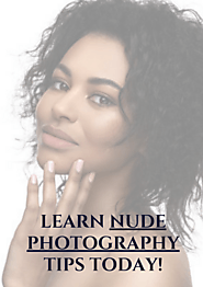 Nude Photography Tips & Guide