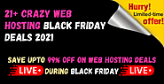 21+ SUPER Black Friday Web Hosting Deals 2021 – Up to 99% OFF (Don’t Miss)