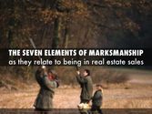 7 Elements of Marksmanship - 7 Elements of Real Estate