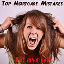 Mortgage Mistakes To Avoid
