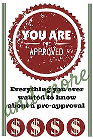 Why Getting A Pre-Approved Makes For a Powerful Buyer