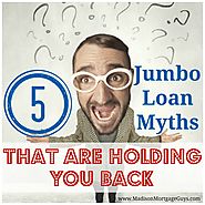 Jumbo Mortgage Loan Myths