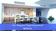 Do I Require Flood Insurance? Here's What You Need to Know