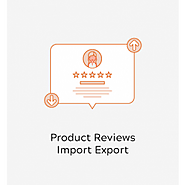 Magento 2 Product Reviews Import Export Extension