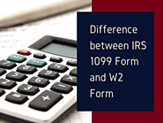 Difference between 1099 Form and W2 Form | 1099 Online Form 2021