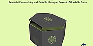 Beautiful, Eye-catching and Reliable Hexagon Boxes in Affordable Rates