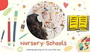 Nursery Schools - Less Study, Have More Fun