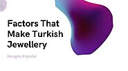 Factors That Make Turkish Jewellery Designs Popular.mp4