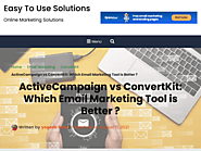 ActiveCampaign vs ConvertKit: Which Email Marketing Tool is Better ?