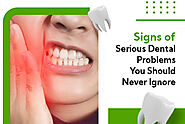 Common Signs of Serious Dental Problems | Dentistry on Dusk