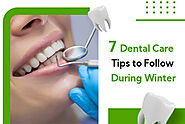 Top Dental Health Care Tips for Winter | Dentistry on Dusk