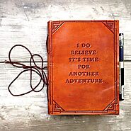 I do believe it's time for another adventure quote leather journal – Soothi