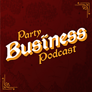 Episodes — Party Business Podcast