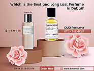 Which Is The Best And Long Last Perfume In Dubai?