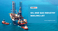 Oil and Gas Industry Mailing List | Clean and Updated Data | TargetNXT