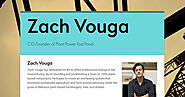 Zach Vouga CO-Founder of Plant Power Fast Food