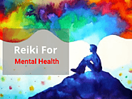 Importance of Reiki in Improving Mental Health in Modern Lifestyle