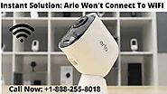 Arlo Not Connecting to WIFI | +1-888-255-8018 | Helpline Number