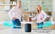 Fix: Why my Alexa Won't Connect To Wi-Fi | +1 844-601-7233