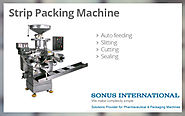 Strip packing machine India: One packing solution for all complex products
