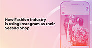 Instagram Marketing for Fashion Industry: Best ways to increase visitors