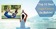 Top 10 Best Yoga Center in Rohini