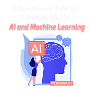 IGNOU Online M.Sc in Artificial Intelligence & Machine Learning 2021
