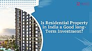 Is residential property in India a good long-term investment