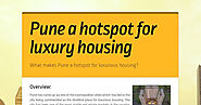 Pune a hotspot for luxury housing