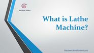 What is lathe machine?