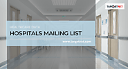 Hospital Email List | Healthcare Data | TargetNXT
