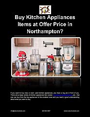 Buy Kitchen Appliances Items at Offer Price in Northampton? by discountappliances - Issuu