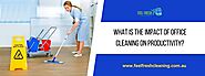 What Is the Impact of Office Cleaning on Productivity?