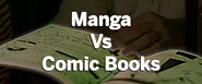 Manga Vs Comic Books: What's The Difference | The Anime Index