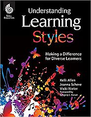 Understanding Learning Styles 1st Edition by Jeanna Sheve, Kelli Allen, Vicki Nieter