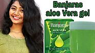 Banjaras aloe vera gel review||SimplyMyStyle Unni||malayali YouTuber||