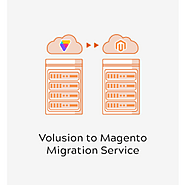 Volusion to Magento Migration Services - Meetanshi