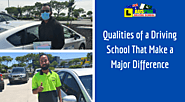 Qualities of a Driving School That Make a Major Difference